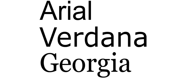 Arial Verdana Georgia